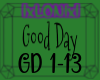 [L] Good Day