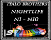 |S| NightLife ItaloBroth