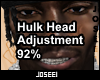 Hulk Head Adjustment 92%
