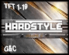 Hardstyle TFT 1-19