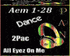 2Pac-AllEyezOnMe + Dance