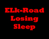 Elk Road - Losing Sleep