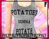 Potatoes Gonna Potate .f