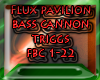 Flux Pav Bass Cannon PT1