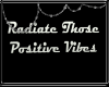 + Radiate Positive Vibes