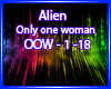 Alien-Only One Woman#2