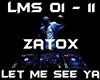 Zatox - Let Me See Ya