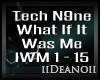Tech N9ne - What If It..
