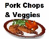 Pork Chops n Veggies