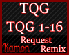 MK| TQG Remix Req