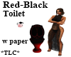 *TLC* Red-Black Toilet