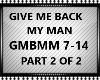 Give me back my man