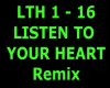 Listen To Your Heart RMX