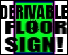 Derivable Floor Sign