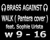 Brass Against - Walk