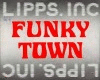 Kiss my Funky Town