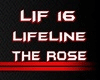 Lifeline - The Rose