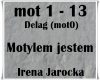 Motylem jestem/Jarocka