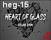 C.D.- Heart of Glass