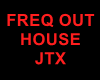 FREQING OUT ( FREQ)
