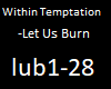 Let Us Burn