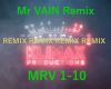 Mr Vain Remix MRV 1-10