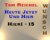 Tom Reichel - Heute