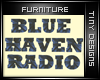 *T Blue Haven Radio