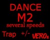Dance M2 +/- Trap