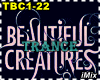 TRC -Beautiful Creatures