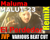 Maluma Remix El Perdedo