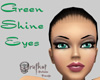 Green Shine Eyes