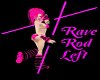 ~CC~Rave Pink Rod-L