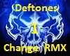 DeftonesChangeRmx1