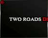 ♦ TWO ROADS DIVERGE...