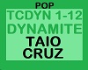 TAIO CRUZ - Dynamite