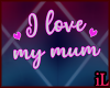 Love Mum Headsign