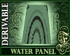 Water Panel Derivable