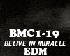 EDM-BELIVE IN MIRACLE