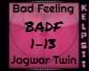 K♥ Bad Feeling