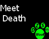Meet Death