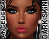 ZX-  Angel DARK SkiN