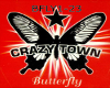 Crazy Town Butterfly
