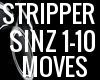 STRIPPER MOVES TRIG SINZ