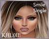 K single smile