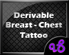!S Breast Tattoo Derivab