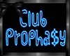 Club Propha$y Sign