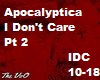 I Don't Care-Apocalyptic