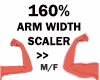 160% Arms Width Scaler