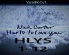 Hurts to love you - Nick